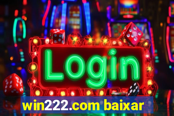 win222.com baixar